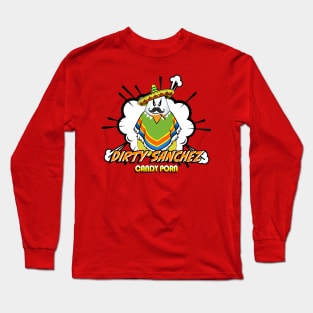 Dirty Sanchez CANDY PORN Long Sleeve T-Shirt